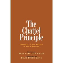 Step Kitap The Chattel Principle: Internal Slave Trades In The Americas