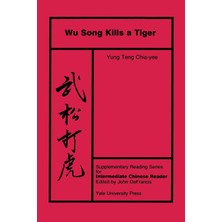 Step Kitap Wu Song Kills A Tiger: Volume Five, Supplementary Reading Series For Intermediate Chinese Reader