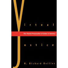 Step Kitap Virtual Justice: The Flawed Prosecution Of Crime In America