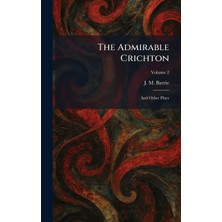 Step Kitap The Admirable Crichton: And Other Plays