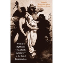 Step Kitap Women's Rights And Transatlantic Antislavery In The Era Of Emancipation