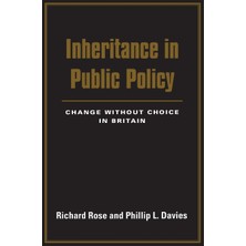 Step Kitap Inheritance In Public Policy: Change Without Choice In Britain
