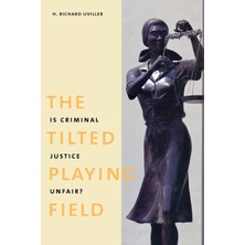 Step Kitap The Tilted Playing Field: Is Criminal Justice Unfair?