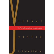 Step Kitap Virtual Justice: The Flawed Prosecution Of Crime In America