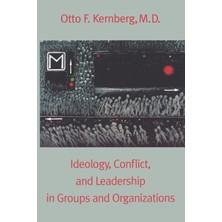 Step Kitap Ideology, Conflict, And Leadership In Groups And Organizations