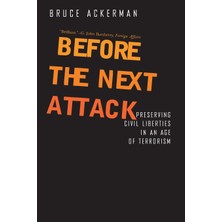 Step Kitap Before The Next Attack: Preserving Civil Liberties In An Age Of Terrorism