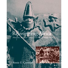 Step Kitap Reinventing Africa: Museums, Material Culture And Popular Imagination In Late Victorian And Edwardian England