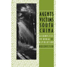 Step Kitap Agents And Victims In South China: Accomplices In Rural Revolution