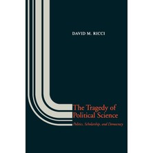 Step Kitap The Tragedy Of Political Science: Politics, Scholarship, And Democracy