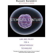 Step Kitap Stem Cell Century: Law And Policy For A Breakthrough Technology