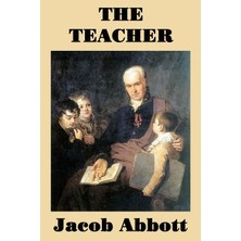 Step Kitap The Teacher - A Classic Guide To Education, Classroom Management, And Moral Instruction