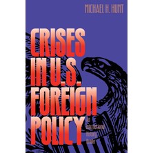 Step Kitap Crises In U.s. Foreign Policy: An International History Reader
