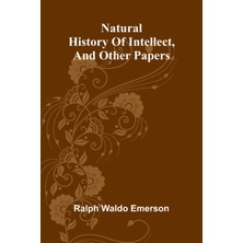 Step Kitap Natural History Of Intellect, And Other Papers