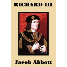 Step Kitap Richard Iıı: The Rise And Fall Of England's Most Controversial King