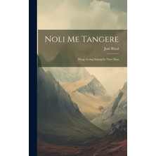 Step Kitap Noli Me Tangere: Huag Acong Salang?in Nino Man
