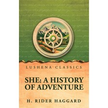 Step Kitap She: A History Of Adventure : A History Of Adventure By  H. Rider Haggard