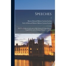 Step Kitap Speeches: Now First Collected With Some Of His Political Writings Hitherto Unpublished, And A Prefatory Memoir By His Son; 2