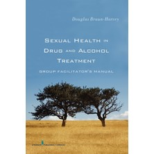 Step Kitap Sexual Health In Drug And Alcohol Treatment: Group Facilitator‚äôs Manual