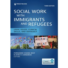 Step Kitap Social Work With Immigrants And Refugees: Legal Issues, Clinical Skills, And Advocacy