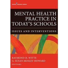 Step Kitap Mental Health Practice In Today's Schools: Issues And Interventions