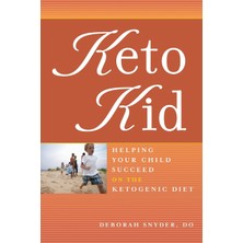 Step Kitap Keto Kid: Helping Your Child Succeed On The Ketogenic Diet
