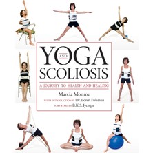 Step Kitap Yoga And Scoliosis: A Journey To Health And Healing