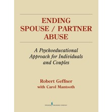 Step Kitap Ending Spouse/partner Abuse: A Psychoeducational Approach For Individuals And Couples
