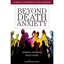 Step Kitap Beyond Death Anxiety: Achieving Life-Affirming Death Awareness