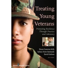 Step Kitap Treating Young Veterans: Promoting Resilience Through Practice And Advocacy