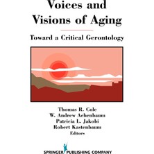 Step Kitap Voices And Visions Of Aging: Toward A Critical Gerontology