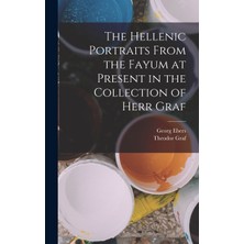 Step Kitap The Hellenic Portraits From The Fayum At Present In The Collection Of Herr Graf