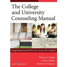 Step Kitap The College And University Counseling Manual: Integrating Essential Services Across The Campus