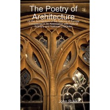Step Kitap The Poetry Of Architecture: Or The Architecture Of The Nations Of Europe Considered In Its Association With Natural Scenery And National Character