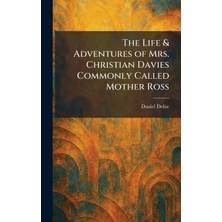 Step Kitap The Life & Adventures Of Mrs. Christian Davies Commonly Called Mother Ross