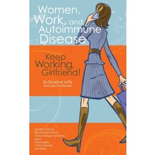 Step Kitap Women, Work, And Autoimmune Disease: Keep Working, Girlfriend!