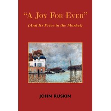 Step Kitap A Joy For Ever (And Its Price In The Market) - Two Lectures On The Political Economy Of Art