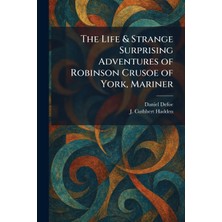 Step Kitap The Life & Strange Surprising Adventures Of Robinson Crusoe Of York, Mariner