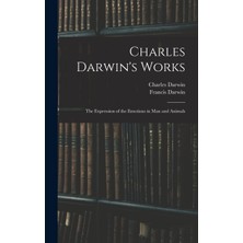 Step Kitap Charles Darwin's Works: The Expression Of The Emotions In Man And Animals