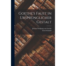 Step Kitap Goethe's Faust In Ursprünglicher Gestalt
