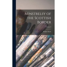 Step Kitap Minstrelsy Of The Scottish Border; Volume I