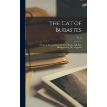 Step Kitap The Cat Of Bubastes: A Tale Of Ancient Egypt. By G.a. Henty, Full-Page Illustrations By J.r. Weguelin