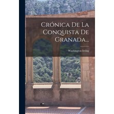 Step Kitap Crónica De La Conquista De Granada...