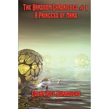 Step Kitap A Princess Of Mars: The Barsoom Chronicles #1 : The First Barsoom Novel With An Introduction By Darrell Schweitzer