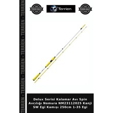 Terrien Delux Serisi Kalamar Avı Spin Avcılığı Nomura NM23112025 Kanji Sw Egi Kamışı 250CM 1-35 Egi