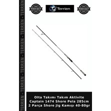 Terrien Olta Takımı Takım Aktivite Captain 1474 Shore Pela 285CM 2 Parça Shore Jig Kamışı 40-80GR