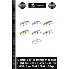 Terrien Delux Serisi Derin Meralar Hobi Su Üstü Hayabusa Fs 439 Eye Maki Maki 60GR