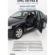 Trobus Opel Vectra B 1995-2002 Uyumlu Krom Kapı Eşiği 4 Parça Paslanmaz Çelik