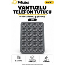 Fibaks 24 Vantuzlu Güçlü Vakumlu Telefon Tutucu Telefon Arkası Yapışkanlı Silikon Ped Universal Ayna Cam Fayans Selfie Video Çekim Sabitleyici Aparatı Gri