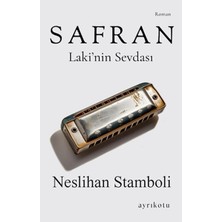 Marsilyan Safran Laki’nin Sevdası