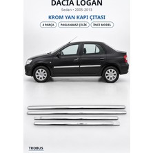 Trobus Dacia Logan 2005-2013 Uyumlu Krom Yan Kapı Çıtası 4 Parça Paslanmaz Çelik Ince Model Ince Model